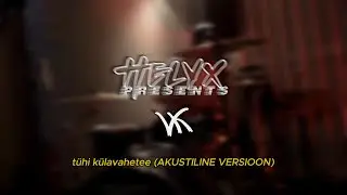 VK - tühi külavahetee (AKUSTILINE VERSIOON) ft. MIRELL