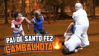 O PAI DE SANTO FEZ TODO MUNDO PULAR!