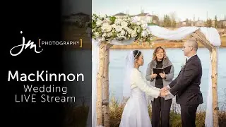 MacKinnon Wedding - Live Stream (October 31st, 2020)