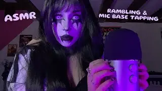 Mic Base Tapping & Rambling ASMR | Mic Scratching, Whispering
