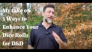 My Take on Enhancing Dice Rolls for D&D 5e