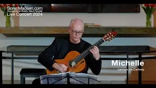 Michelle by Lennon/McCartney - Danish Guitar Performance - Soren Madsen