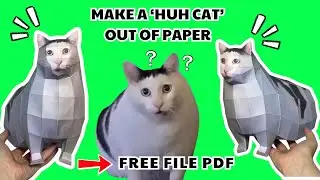 DIY Huh Cat Meme Paper Craft – Make Your Own Huh Cat at Home! ( PDF Template Included)