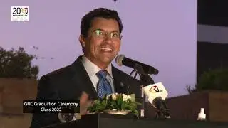 Dr. Ashraf Sobhy Speech at the GUC Graduation Ceremony Class 2022