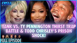 Tank vs. Ty Pennington Thirst Trap Battle & Todd Chrisley’s Prison Shock! Episode 036 S13 - 10/28/24