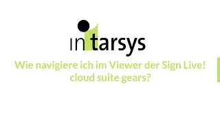 Wie navigiere ich im Viewer der Sign Live! cloud suite gears