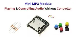 MP3 Player || Playing and Controlling Audio Without Any Controller.