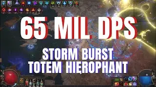 [POE 3.23] 65 MIL DPS - Storm Burst Totem Hierophant - Ubers Kill & Final Thoughts