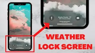 How to Customize Your Lock Screen! - WEATHER On Your Lock Screen
