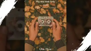 Melanie Martinez - play date but its kinda funky remix (1 hour loop) [RCS Release]