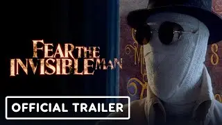 FEAR THE INVISIBLE MAN  (2023) OFFICIAL TRAILER
