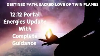 12:12 Portal Energies Update and Complete Guidance to Manifest and Heal✨️✨️