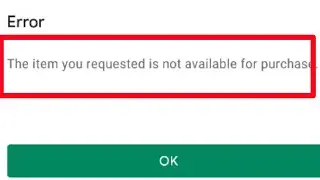 Fix The item you requested is not available for purchase problem solve in Play Store Problem