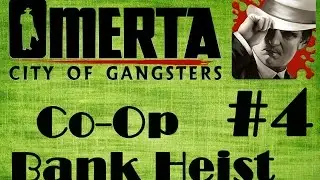 Omerta   Bank Heist Episode 4