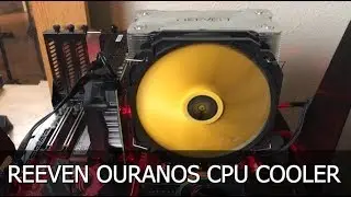 Episode 73 - Reeven Ouranos Air CPU Cooler