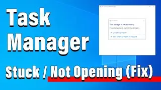 Task Manager Not Opening Windows 10 (Fix)