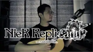 NIER REPLICANT ver1.22: Halua/Emil Classical Guitar Solo w/Tabs