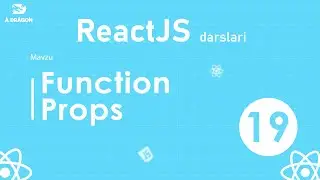 019. Funciton Props | React o'zbek tilida | React Darslari