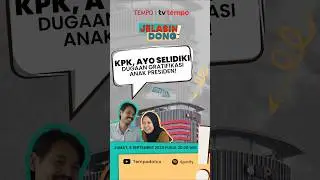 KPK, Ayo Selidiki Dugaan Gratifikasi Anak Presiden !