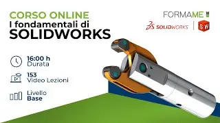 Corso SolidWorks - I fondamentali