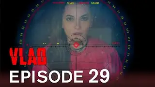 Vlad Episode 29 | Vlad Season 2 Episode 16