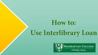 How to: Use Interlibrary Loan