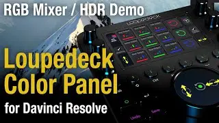 Loupedeck Color Panel Davinci RGB Mixer HDR Demo