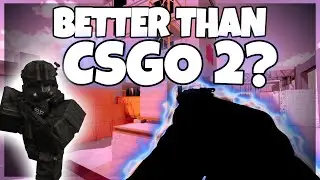CSGO 2 ROBLOX (BETTER THAN COUNTER BLOX?)
