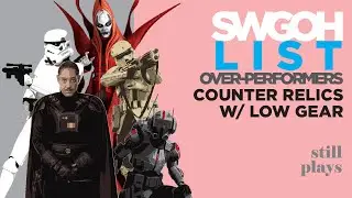 LIST | Over-Performers - G11+ Relic Counters - Do More With Less - Best Low Gear Squads | SWGOH