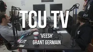 TCU TV: The Grant Germain & Veesh Interview