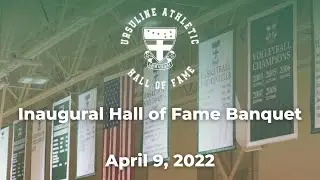 Inaugural Hall of Fame Banquet • April 9, 2022