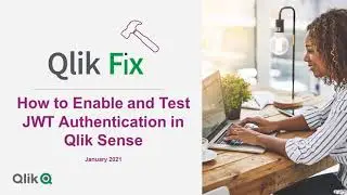 Qlik Fix: How to Enable and Test JWT Authentication on Qlik Sense