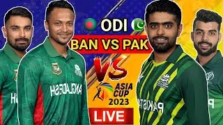 Pakistan vs Bangladesh Live Match | PAK VS BAN Asia Cup Live Match  