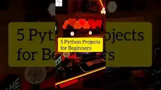 Python projects for beginners | Python Programming projects