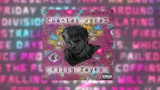 KILIG ZEYKO - Cuantas veces