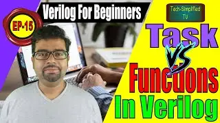 Verilog Tasks vs Functions: Understanding Library Task and Function Usage | EP-15