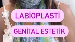 LABİAPLASTY İN TURKEY
