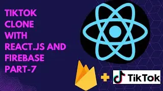 Part 7 | TikTok clone with React.js and Firebase  | Malayalam React Tutorials