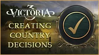 [VIC3 Modding] Creating Country Decisions
