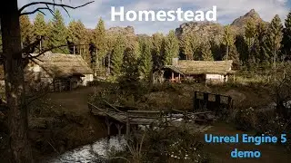Homestead: Unreal Engine 5 demo project (4K)