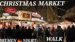 4K Night walk Bremen 🇩🇪 Christmas market tour 2022#bremen #christmasmarkets #christmasdecorations