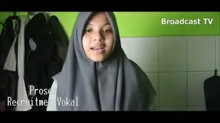 Proses Recruitmen Vokalis Mantan I Broadcast TV