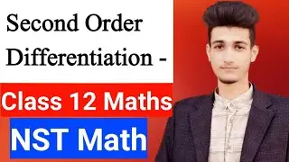 Second Order Differentiation - Class 12 Maths -