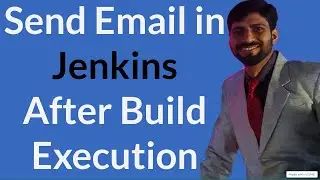 Setting Up Email Notification in Jenkins: Send Emails from Jenkins Jobs with Gmail