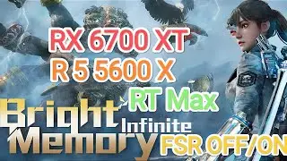 Bright Memory Infinite v.1.42 - RT Max (FSR 2.2 OFF/ON)
