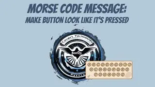 Morse Code Message: Make Button Look Like It's Pressed