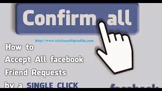 How To Accept All Friend Requests On Facebook In One Click In Urdu Hindi