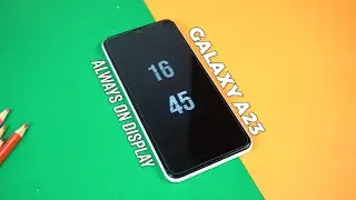 Samsung Galaxy A23: How To Activate Always On Display?