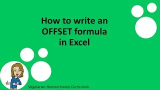 How to write an Offset Formula in Excel