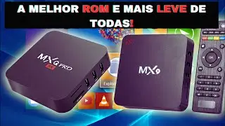 Best Optimized ROM for MXQ 4K TV Box, MX9, R329Q Board V8.1, V8.0, v3.0, v3.1